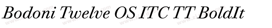 Bodoni Twelve OS ITC TT BoldIta字体转换